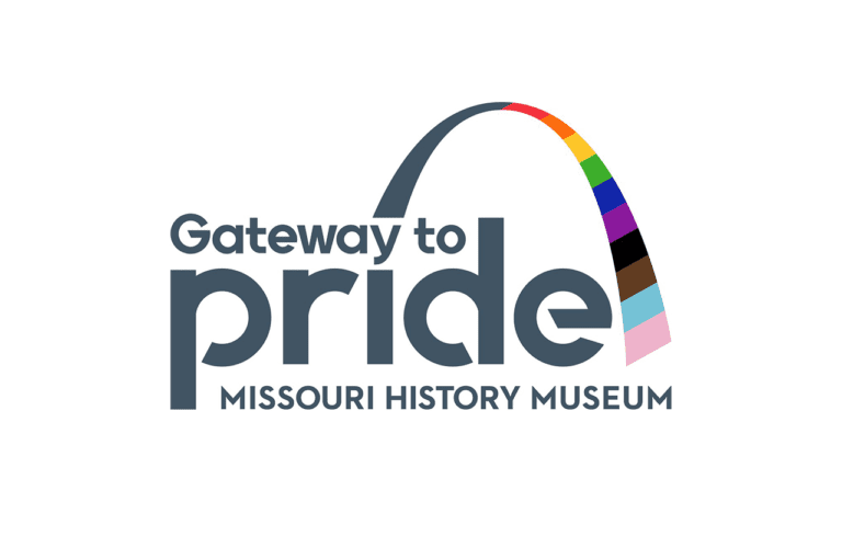 Gateway to Pride Missouri History Museum